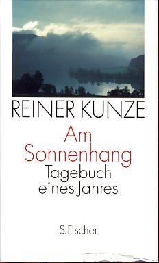 gebrauchtes Buch – Reiner Kunze – Am Sonnenhang. Tagebuch eines Jahres.