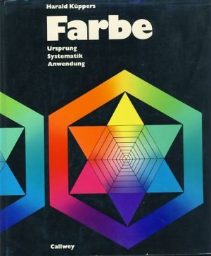 gebrauchtes Buch – Harald Küppers – Farbe. Ursprung, Systematik, Anwendung.