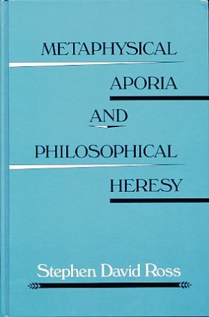 Metaphysical aporia and philosophical heresy.