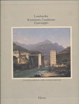 Lombardia, il territorio, l'ambiente, il paesaggio.