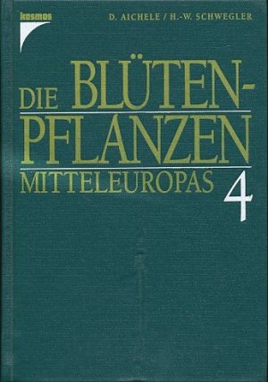 Nachtschattengewächse bis Korbblütengewächse. Die Blütenpflanzen Mitteleuropas Bd. 4.