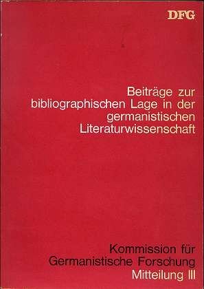 Beiträge zur bibliographischen Lage in der germanistischen Literaturwissenschaft