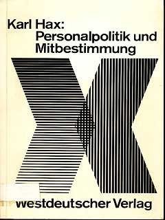 antiquarisches Buch – Karl Hax – Personalpolitik und Mitbestimmung