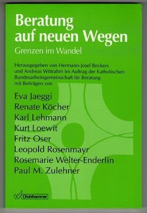 gebrauchtes Buch – Beckers, Hermann-Josef Andreas Wittrahm und Eva Jaeggi – Beratung auf neuen Wegen : Grenzen im Wandel.