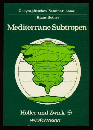 gebrauchtes Buch – Rother, Klaus und Eckart Ehlers – Die mediterranen Subtropen : Mittelmeerraum, Kalifornien, Mittelchile, Kapland, Südwest- u. Südaustralien.