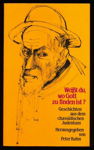 gebrauchtes Buch – Kuhn, Peter  – Weisst du, wo Gott zu finden ist? Geschichten aus dem chassidischen Judentum.