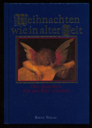Weihnachten wie in alter Zeit : Das Schönste für das Fest zuhause.