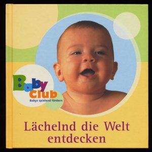 gebrauchtes Buch – Manuela Burkhardt – Baby Club - Babys spielend fördern. Lächelnd die Welt entdecken.