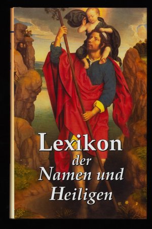 gebrauchtes Buch – Wimmer, Otto – Lexikon der Namen und Heiligen.