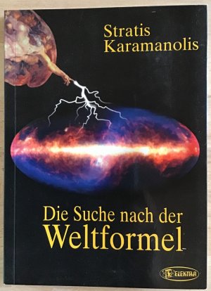 gebrauchtes Buch – Stratis Karamanolis – Die Suche nach der Weltformel.