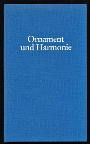 gebrauchtes Buch – Helmuth Zebhauser – Ornament und Harmonie : Bayerische Beispiele für das immanente Ornament in der Architektur.