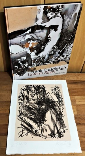 Frank Ruddigkeit - Unterm Strich : Das zeichnerische Werk (mit SIGNATUR vom Künstler, beiliegend Original-Radierung Ruddigkeits Ohne Titel, mit Bleistift signiert)