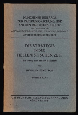 Die Strategie in der hellenistischen Zeit : Ein Beitrag zum antiken Staatsrecht (Band 2)