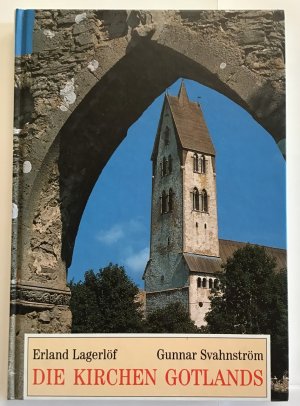 gebrauchtes Buch – Lagerlöf, Erland, Gunnar Svahnström und Robert Bohn – Die Kirchen Gotlands. Hallgren. Grund- und Aufrisszeichn.: Lars-Eric Olsson. Zeichn.: Juhan Nômmik]