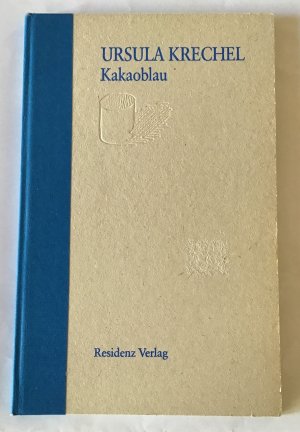 Kakaoblau : Gedichte für Erwachsene.