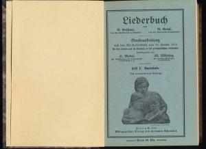 Liederbuch (Gräßner, Kropf) Heft 1, 2, 3: Unterstufe, Mittelstufe, Oberstufe, Heft 4: Dreistimmige Gesänge (4 Hefte), A. Gräßner ; R. Kropf. Neubearbeitung nach dem Ministerial-Erlaß vom 10. Jan. 1914 für 3 Stufen und im Anschluß an die gebräuchlichsten Lesebücher hrsg. von O. Model, M. Möhring