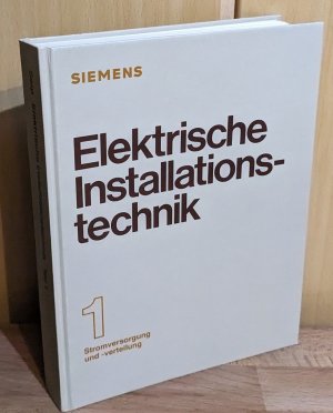 Elektrische Installationstechnik Teil 1 : Stromversorgung und -Verteilung.