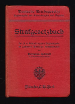 antiquarisches Buch – Staudinger, Julius von und Hermann Schmitt – Strafgesetzbuch für das Deutsche Reich : Dr. J. von Staudingers Textausgabe mit Anmerkungen.