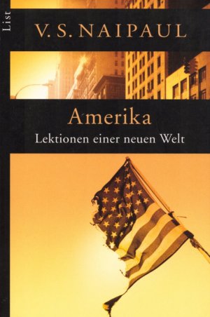 gebrauchtes Buch – Naipaul, V.S – Amerika: Lektionen einer neuen Welt.