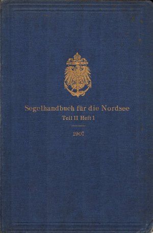 antiquarisches Buch – Reichs-Marine-Amt  – Segelhandbuch für die Nordsee. Zweiter [II.] Teil: Erstes Heft [1]: Die Küste Norwegens von Lindesnes bis zur russischen Grenze. Mit zahlr. Abb. u. 2 Übersichtskarten.