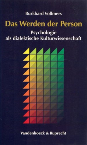 Das Werden der Person: Psychologie als dialektische Kulturwissenschaft. (= Sammlung Vandenhoeck).