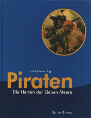 gebrauchtes Buch – Roder, Hartmut  – Piraten: Die Herren der Sieben Meere.