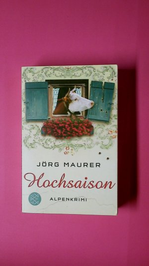 gebrauchtes Buch – Jörg Maurer – HOCHSAISON. Alpenkrimi