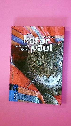 KATER PAUL. das Facebook-Tagebuch