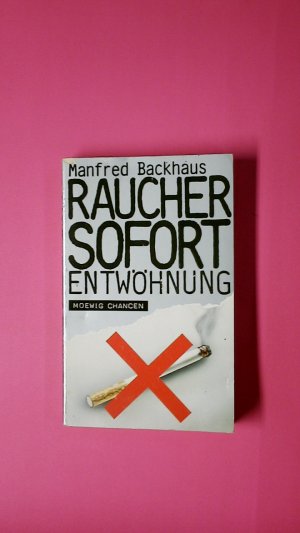 gebrauchtes Buch – Manfred Backhaus – RAUCHER-SOFORTENTWÖHNUNG.