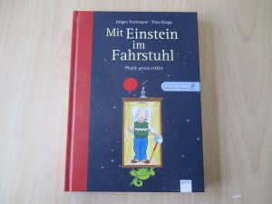 gebrauchtes Buch – Teichmann, Jürgen; Krapp, Thilo – Mit Einstein im Fahrstuhl - Physik genial erklärt