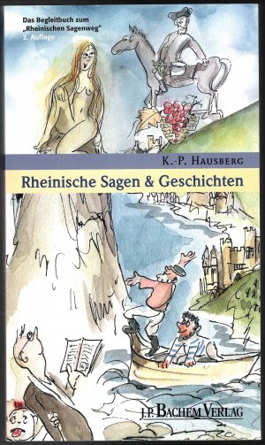 gebrauchtes Buch – Klaus-Peter Hausberg – Rheinische Sagen und Geschichten - Das Begleitbuch zum "Rheinischen Sagenweg"