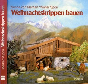 gebrauchtes Buch – Nenna von Merhart – Weihnachtskrippen bauen