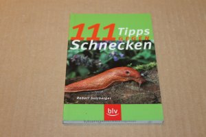 gebrauchtes Buch – Robert Sulzberger – 111 Tipps gegen Schnecken