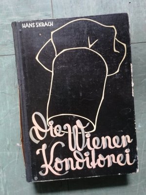 Die Wiener Konditorei. Fach- und Rezeptenbuch.