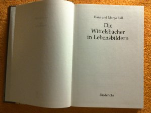 gebrauchtes Buch – Rall, Hans; Rall – Die Wittelsbacher in Lebensbildern