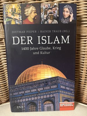 gebrauchtes Buch – Pieper, Dietmar und Rainer Traub – Der Islam - 1400 Jahre Glaube, Krieg und Kultur - Ein SPIEGEL-Buch