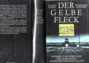 Der gelbe Fleck : Wurzeln und Wirkungen des Judenhasses in der deutschen Geschichte