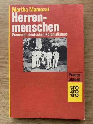 Herrenmenschen  -  Frauen im deutschen Kolonialismus