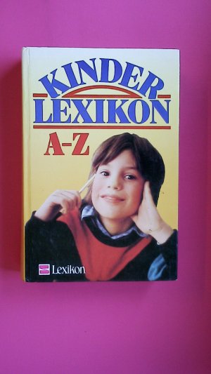 gebrauchtes Buch – KINDER LEXIKON A - Z.