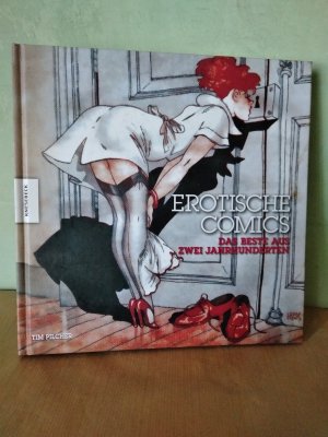 gebrauchtes Buch – Tim Pilcher – Erotische Comics - Das Beste aus zwei Jahrhunderten