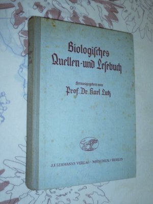 antiquarisches Buch – Prof. Dr – Biologisches Quellen und Lesebuch ( Rassenkunde / Vererbungslehre / Rassenhygiene / Rassenpfleg, usw. )