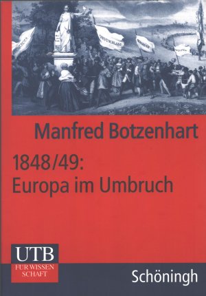 1848/49: Europa im Umbruch