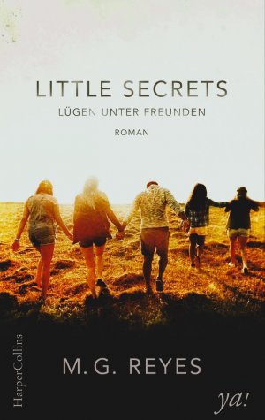 gebrauchtes Buch – Reyes, M.G – Little Secrets - Lügen unter Freunden