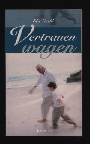 gebrauchtes Buch – Else Diehl – Vertrauen wagen