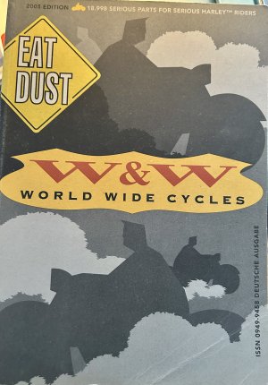 W & W World Wide Cycles 2005. (Zulieferer-Katalog für Harley Davidson-Teile) mit Preisliste (Beiheft). Deutsche Ausgabe.