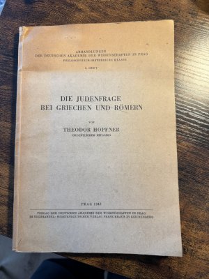 antiquarisches Buch – Theodor Hopfner – Die Judenfrage bei Griechen und Römern (Abhandlungen der deutschen Akademie der Wissenschaften in Prag Philosophisch- Historische Klasse 8. Heft)