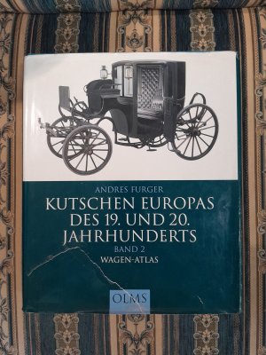 Kutschen Europas des 19. und 20. Jahrhunderts - Band 2 – Wagen-Atlas