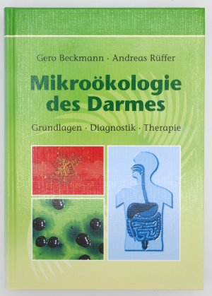 Mikroökologie des Darmes - Grundlagen - Diagnostik - Therapie (ÜBERARBEITETE 2. Auflage 2007)  +++ WIE NEU +++