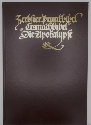 Zerbster Prunkbibel "Cranachbibel", die Apokalypse. Die Apokalypse aus der Zerbster Prunkbibel ("Cranachbibel") nach der Übersetzung von Martin Luther […]