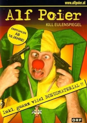 Alf Poier - Kill Eulenspiegel